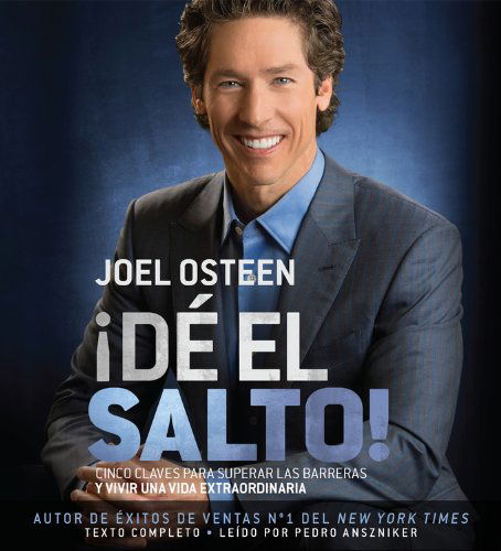 !DE EL SALTO! : Cinco Claves para Superar las Barreras y Vivir una Vida Extraordinaria - Joel Osteen - Audiobook - Hachette Audio - 9781478951827 - 6 maja 2014