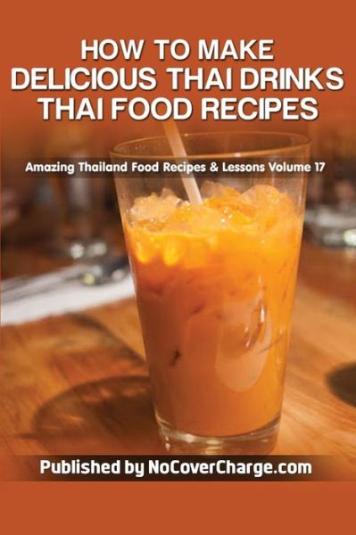 Cover for Balthazar Moreno · How to Make Delicious Thai Drinks: Thai Food Recipes (Paperback Book) (2012)