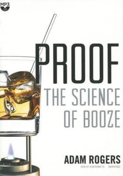 Cover for Adam Rogers · Proof The Science of Booze (MP3-CD) (2014)