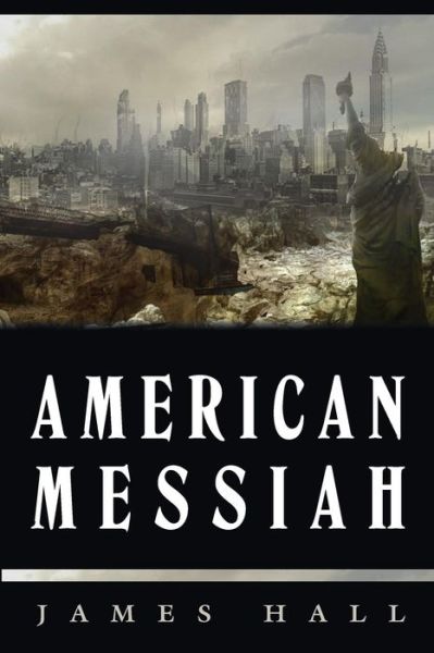 Cover for James a Hall · American Messiah (Paperback Book) (2013)