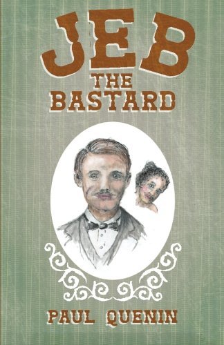 Cover for Paul Quenin · Jeb the Bastard (Paperback Book) (2014)
