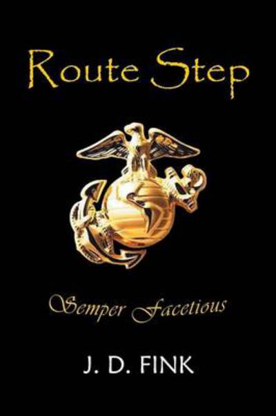 Cover for J D Fink · Route Step: Semper Facetious (Paperback Book) (2013)