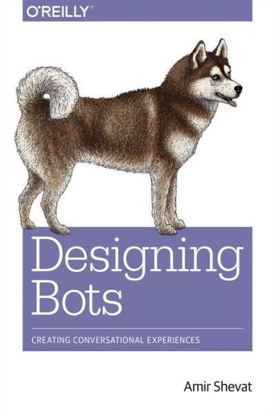 Cover for Amir Shevat · Designing Bots (Paperback Book) (2017)