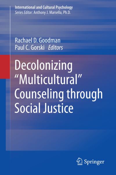 Cover for Rachael D Goodman · Decolonizing &quot;Multicultural&quot; Counseling through Social Justice - International and Cultural Psychology (Hardcover Book) [2015 edition] (2014)