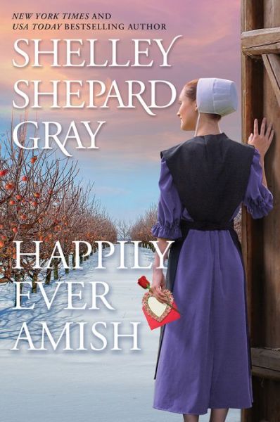 Cover for Shelley Shepard Gray · Happily Ever Amish (Hardcover Book) (2022)