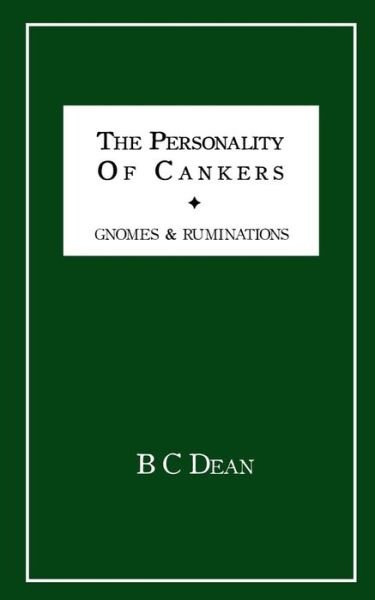 Cover for B C Dean · The Personality of Cankers: Gnomes and Ruminations (Paperback Bog) (2015)
