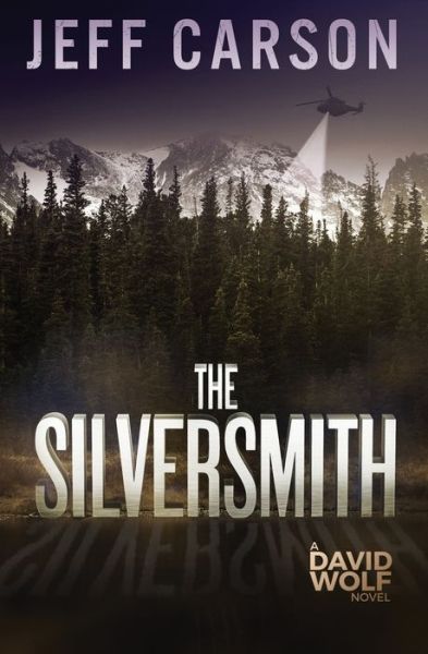 Cover for Jeff Carson · The Silversmith - David Wolf Mystery Thriller (Paperback Book) (2014)