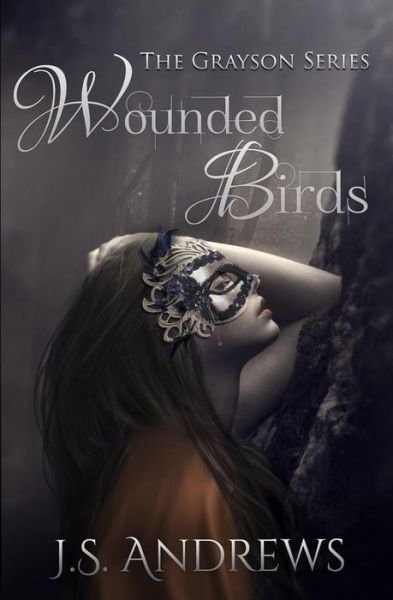 Cover for J S Andrews · Wounded Birds (Paperback Book) (2015)