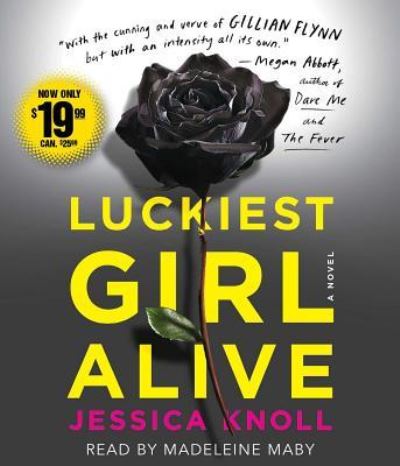 Cover for Jessica Knoll · Luckiest Girl Alive (CD) (2016)