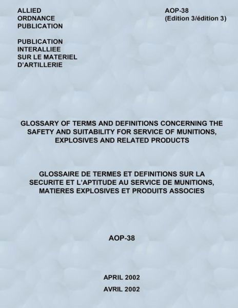 Cover for North Atlantic Treaty Organization · Glossary of Terms and Definitions Concerning the Safety and Suitability for Service of Munitions, Explosives and Related Products (Paperback Book) (2015)