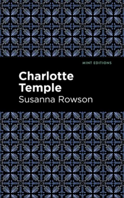 Cover for Susanna Rowson · Charlotte Temple - Mint Editions (Hardcover Book) (2021)