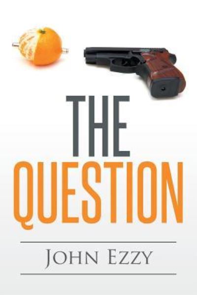 Cover for John Ezzy · The Question (Paperback Bog) (2016)