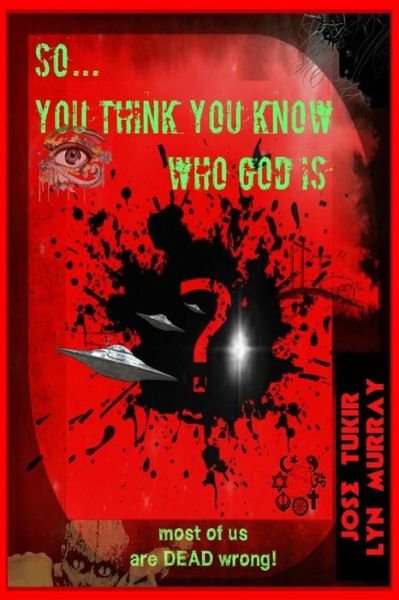 Cover for Lyn Murray · So ... You think you know who God is? (Paperback Bog) (2015)