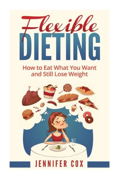 Cover for Jennifer Cox · Flexible Dieting (Paperback Book) (2016)