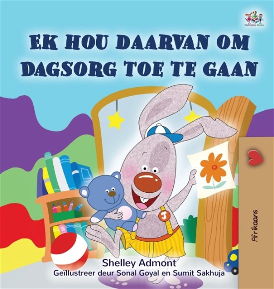 Cover for Shelley Admont · I Love to Go to Daycare (Afrikaans Children's Book) (Inbunden Bok) (2022)