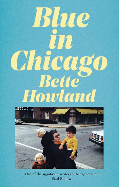 Cover for Bette Howland · Blue in Chicago: And Other Stories (Hardcover Book) (2020)