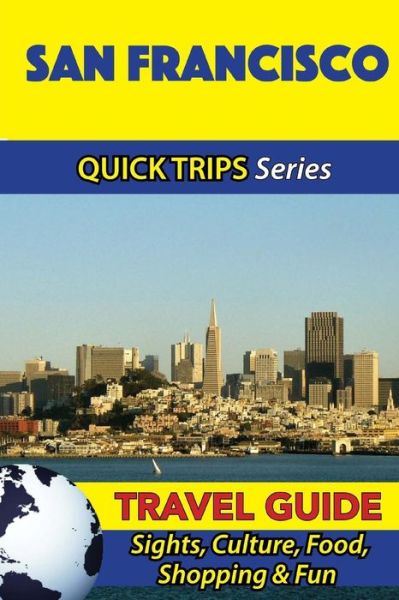 Cover for Jody Swift · San Francisco Travel Guide (Quick Trips Series) (Paperback Book) (2016)