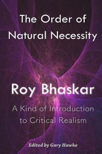Cover for Roy Bhaskar · The Order of Natural Necessity (Paperback Book) (2016)