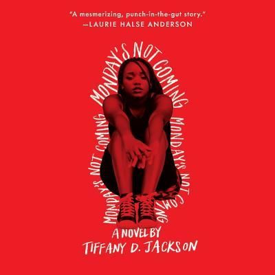 Monday's Not Coming - Tiffany D. Jackson - Musiikki - Katherine Tegen Books - 9781538549827 - tiistai 22. toukokuuta 2018