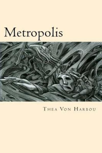 Cover for Thea Von Harbou · Metropolis (Paperback Book) (2016)