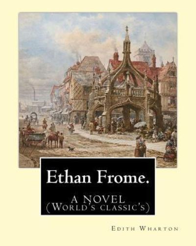 Cover for Edith Wharton · Ethan Frome.By (Paperback Bog) (2016)