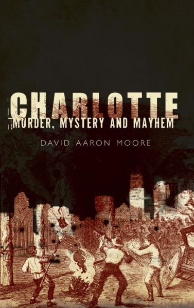 Cover for David Aaron Moore · Charlotte (Hardcover Book) (2008)