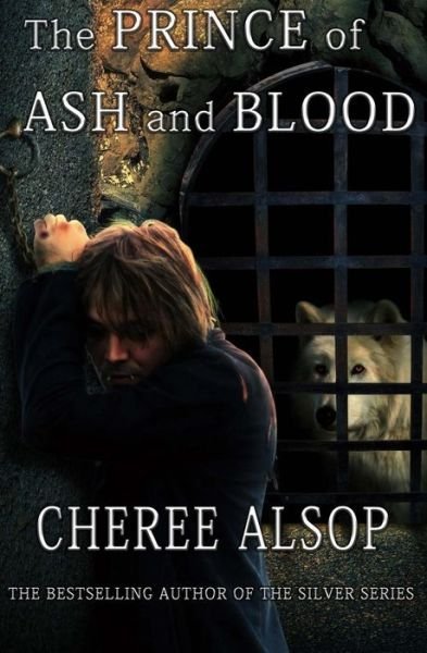 Cover for Cheree Lynn Alsop · The Prince of Ash and Blood (Pocketbok) (2017)