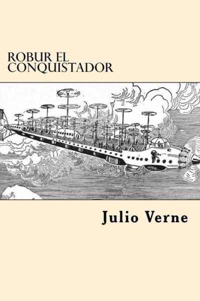 Cover for Julio Verne · Robur El Conquistador (Taschenbuch) [Spanish edition] (2017)