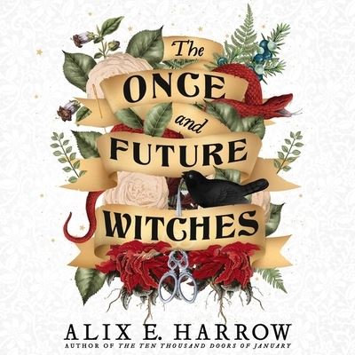 Cover for Alix E. Harrow · The Once and Future Witches Lib/E (CD) (2020)