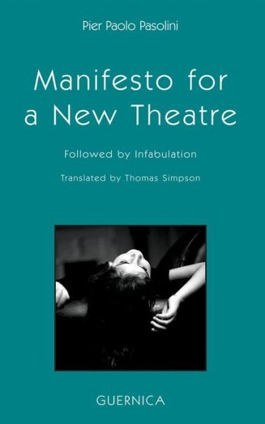 Cover for Pier Paolo Pasolini · Manifesto for a New Theatre: Followed by Infabulation - Drama series (Paperback Book) (2008)