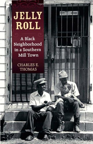 Cover for Charles Thomas · Jelly Roll: a Black Neighborhood in a Southern Mill Town (Taschenbuch) [Reprint edition] (2012)
