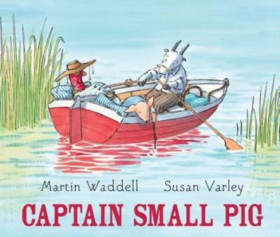 Cover for Martin Waddell · Captain Small Pig (Book) (2017)