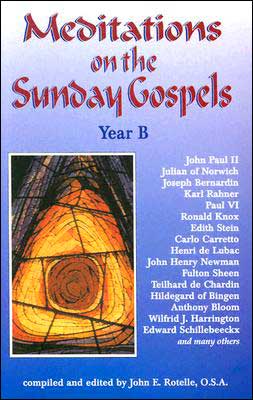 Cover for John E. Rotelle · Meditations on the Sunday Gospels: Year B (Paperback Book) (2002)