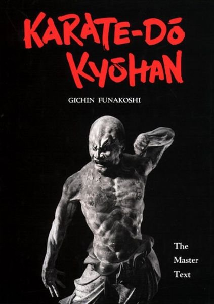 Cover for Gichin Funakoshi · Karate-Do Kyohan: The Master Text (Inbunden Bok) (2013)