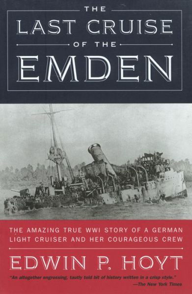 Cover for Edwin P. Hoyt · The Last Cruise of the &quot;Emden&quot; (Paperback Book) [New edition] (2001)