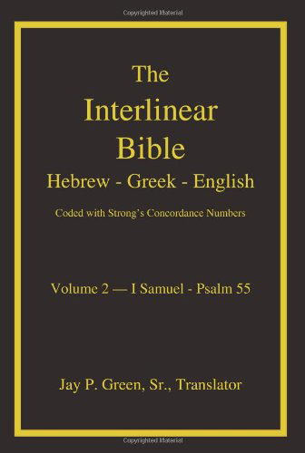 Larger Print Interlinear Hebrew Greek English Bible, Volume 2 of 4 Volumes - Jay P. Green Sr. - Books - Sovereign Grace Publishers, Inc. - 9781589604827 - January 25, 2007