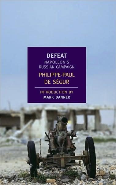 Cover for Philippe-Paul De Segur · Defeat: Napoleon's Russian Campaign (Pocketbok) [Main edition] (2008)