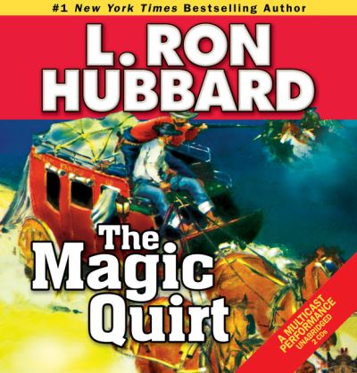 Cover for L. Ron Hubbard · The Magic Quirt (Audiobook (CD)) (2012)