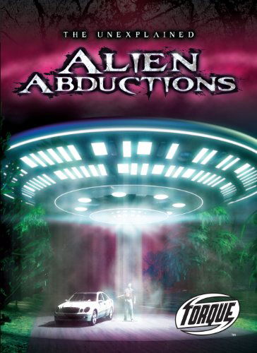 Cover for Justin Erickson · Alien Abductions (Torque Books: the Unexplained) (Hardcover Book) (2011)