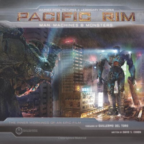 Cover for David S Cohen · Pacific Rim: Man, Machines, and Monsters (Hardcover Book) [Har / Pstr edition] (2013)