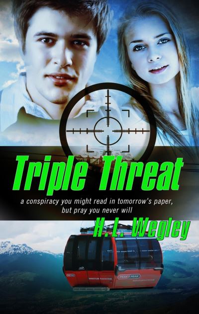 Triple Threat - H.L. Wegley - Książki - Pelican Book Group - 9781611163827 - 14 listopada 2014