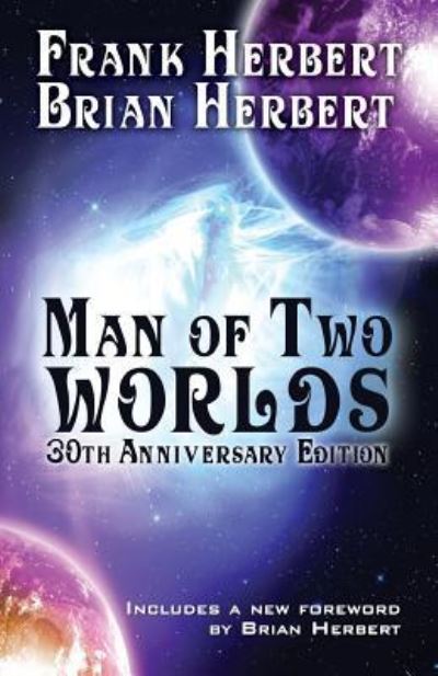 Cover for Frank Herbert · Man of Two Worlds (Paperback Book) (2016)