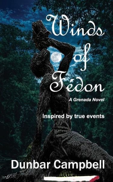 Cover for Dunbar Campbell · Winds of Fedon: A Grenada Novel (Paperback Bog) (2019)