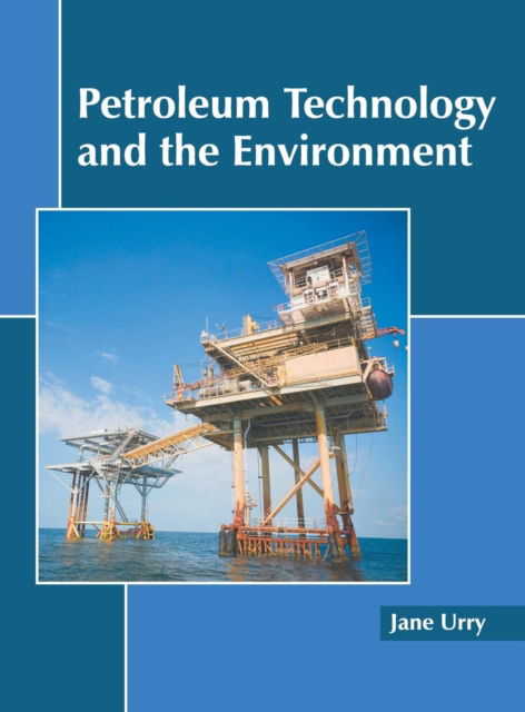 Cover for Jane Urry · Petroleum Technology and the Environment (Hardcover Book) (2019)