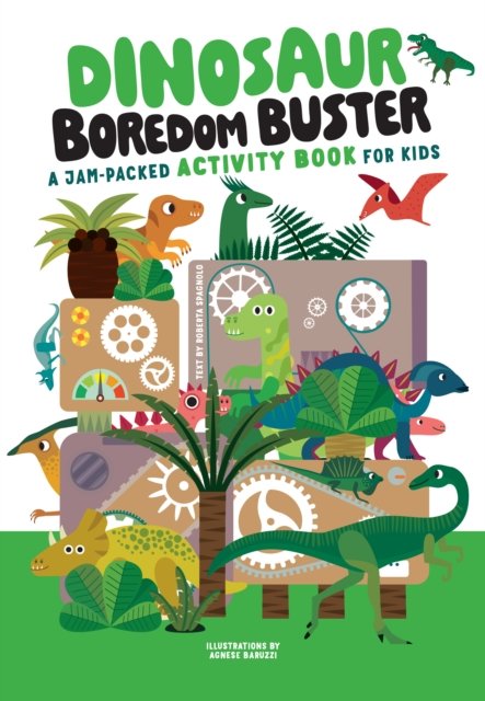 Cover for Agnese Baruzzi · Dinosaur Boredom Buster: A Jam-Packed Activity Book for Kids (Paperback Book) (2024)
