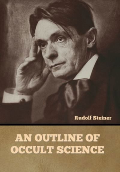 Cover for Rudolf Steiner · An Outline of Occult Science (Gebundenes Buch) (2022)