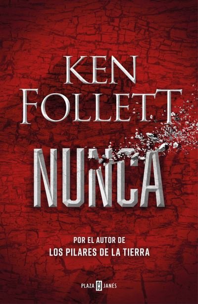 Cover for Ken Follett · Nunca / Never (Book) (2021)