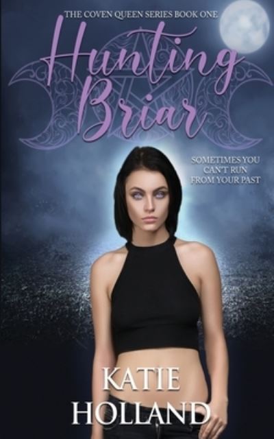 Cover for Katie Holland · Hunting Briar (Paperback Book) (2019)