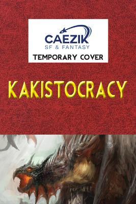 Cover for Alex Shvartsman · Kakistocracy (Paperback Book) (2023)