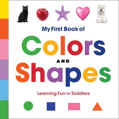 My First Book of Colors and Shapes - Rockridge Press - Books - Callisto Media Inc. - 9781648765827 - June 15, 2021
